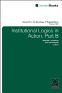 Institutional Logics in Action