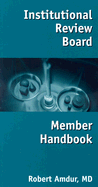 Institutional Review Board Member Handbook: .