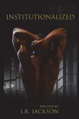 Institutionalized - Jackson, L R
