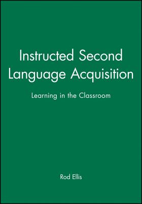 Instructed Second Language Acquisition - Ellis, Rod