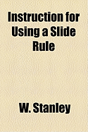 Instruction for Using a Slide Rule
