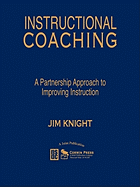 Instructional Coaching: A Partnership Approach to Improving Instruction