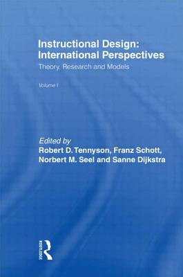 Instructional Design: International Perspectives I: Volume I: Theory, Research, and Models: Volume II: Solving Instructional Design Problems - Dijkstra, Sanne (Editor), and Schott, Franz (Editor), and Tennyson, Robert D (Editor)