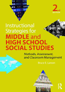 Instructional Strategies for Middle and High School Social Studies: Methods, Assessment, and Classroom Management