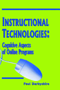 Instructional Technologies: Cognitive Aspects of Online Programs