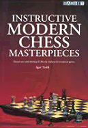 Instructive Modern Chess Masterpieces