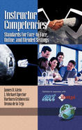 Instructor Competencies: Standards for Face-To-Face, Online, and Blended Settings