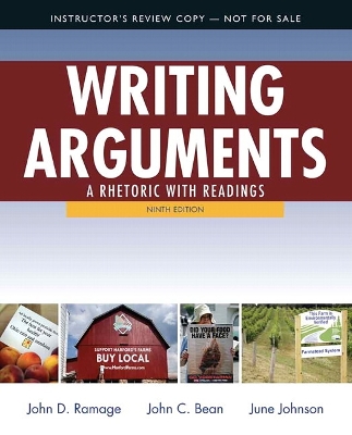 Instructor's Review Copy for Writing Arguments: A Rhetoric with Readings - Ramage, John D., and Bean, John C., and Johnson, June