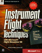 Instrument Flight Techniques with Microsoft Flight Simulator 98