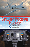 Instrument Procedures Handbook (Faa-H-8261-1a)