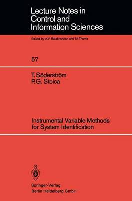Instrumental Variable Methods for System Identification - S�derstr�m, T, and Stoica, P G