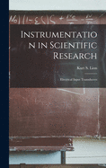 Instrumentation in Scientific Research; Electrical Input Transducers