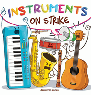Instruments on Strike: Because Every Instrument Deserves to Be Heard