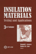 Insulation Materials Vol. 3: Testing and Applications