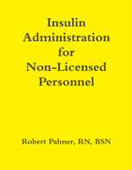 Insulin Administration for Non-Licensed Personnel