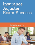 Insurance Adjuster Exam Success