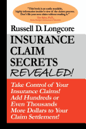 Insurance Claim Secrets Revealed!
