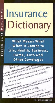 Insurance Dictionary - The Silver Lake, and Last, First
