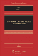 Insurance Law and Policy: Cases and Materials