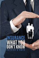 Insurance What You Don't Know