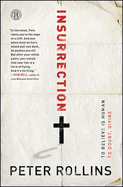 Insurrection: To Believe is Human; to Doubt, Divine