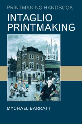 Intaglio Printmaking - Barratt, Mychael