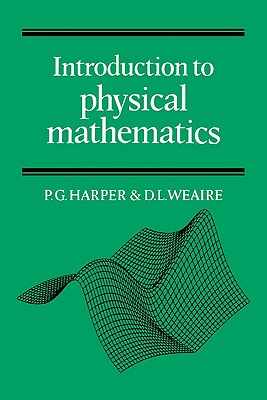 Intdn Physical Maths - Harper, Philip G, and Weaire, Denis