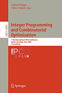 Integer Programming and Combinatorial Optimization: 11th International Ipco Conference, Berlin, Germany, June 8-10, 2005, Proceedings