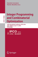 Integer Programming and Combinatorial Optimization: 18th International Conference, IPCO 2016, Li�ge, Belgium, June 1-3, 2016, Proceedings