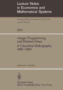 Integer Programming and Related Areas: A Classified Bibliography 1981-1984