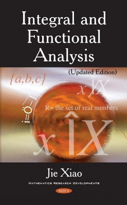 Integral and Functional Analysis - Xiao, Jie