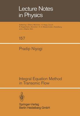 Integral Equation Method in Transonic Flow - Niyogi, P