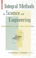 Integral Methods in Science and Engineering: Techniques and Applications