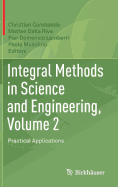 Integral Methods in Science and Engineering, Volume 2: Practical Applications