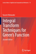 Integral Transform Techniques for Green's Function