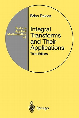 Integral Transforms and Their Applications - Davies, Brian