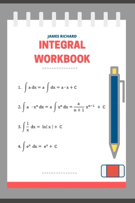 Integral workbook - Richard, James