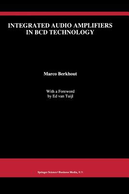 Integrated Audio Amplifiers in Bcd Technology - Berkhout, Marco
