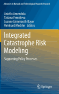 Integrated Catastrophe Risk Modeling: Supporting Policy Processes