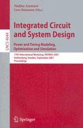 Integrated Circuit and System Design: Power and Timing Modeling, Optimization and Simulation