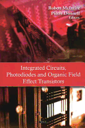 Integrated Circuits, Photodiodes and Organic Field Effect Transistors