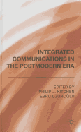 Integrated Communications in the Postmodern Era