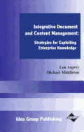 Integrated Document and Content Management: Systems for Exploiting Enterprise Knowledge