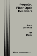Integrated Fiber-Optic Receivers