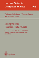 Integrated Formal Methods: Second International Conference, Ifm 2000, Dagstuhl Castle, Germany, November 1-3, 2000 Proceedings