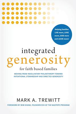 Integrated Generosity - Trewitt, Mark a