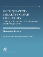 Integrated Health Care Delivery: .