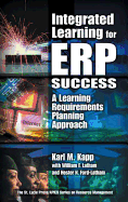 Integrated Learning for Erp Success: A Learning Requirements Planning Approach