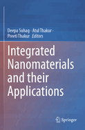 Integrated Nanomaterials and their Applications