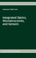 Integrated Optics, Microstructures, and Sensors